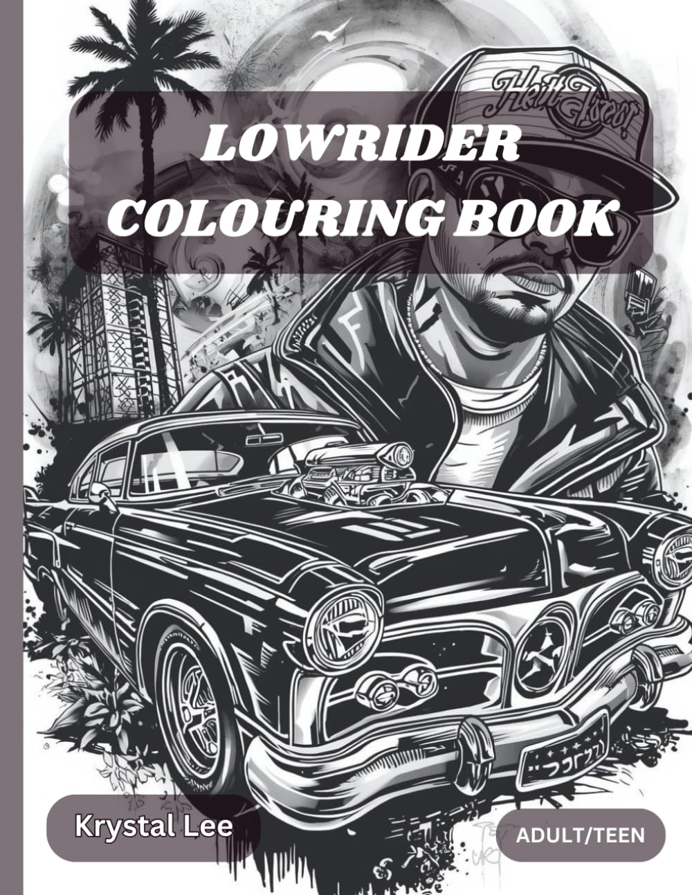 LOWRIDER COLORING BOOK: CHICANO-LOWRIDER DESIGNS