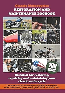 CLASSIC MOTORCYCLES RESTORATION AND MAINTENANCE LOGBOOK