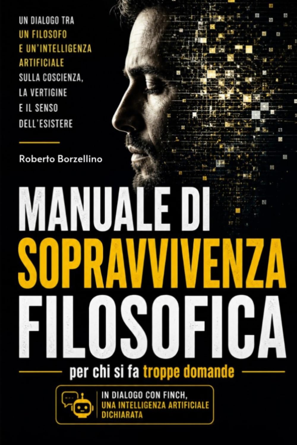 Manuale di Sopravvivenza Filosofica: per chi si fa troppe domande