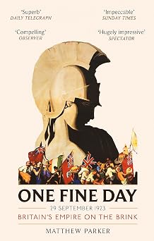 One Fine Day Britain's Empire on the Brink