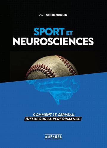 Sport et neurosciences: Comment le cerveau influe sur la performance
