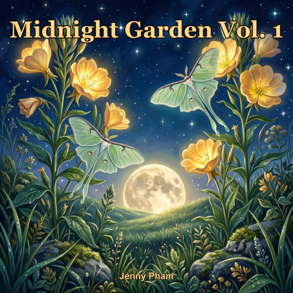 Midnight Garden Vol. 1: 50 Intricate Botanical Coloring Pages for Adults — Night Blooms, Moonlit Gardens, Enchanted Forests and Mystical Nature for Stress Relief