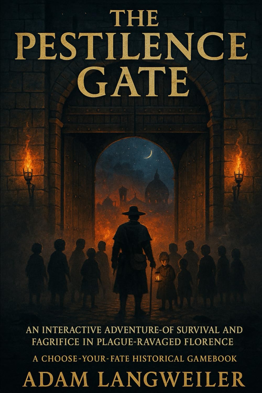 THE PESTILENCE GATE: A Historical Choose-Your-Own-Path Gamebook Set During the Black Death of 1348