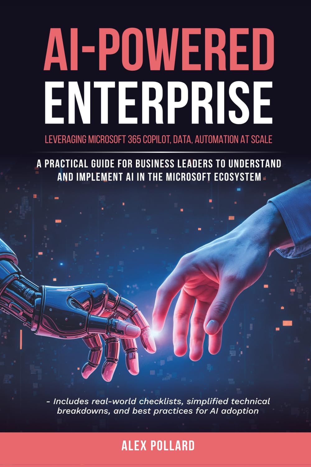 AI-Powered Enterprise: Leveraging Microsoft 365 Copilot, Data, and Automation at Scale