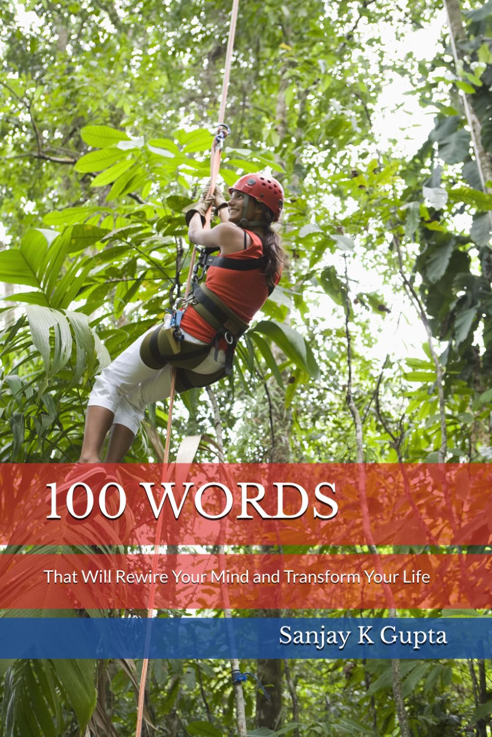 100 WORDS: That Will Rewire Your Mind and Transform Your Life