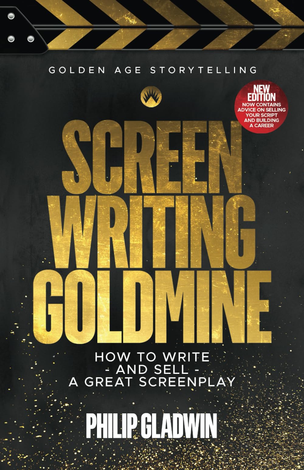 Screenwriting Goldmine: How to write – and sell – a great screenplay