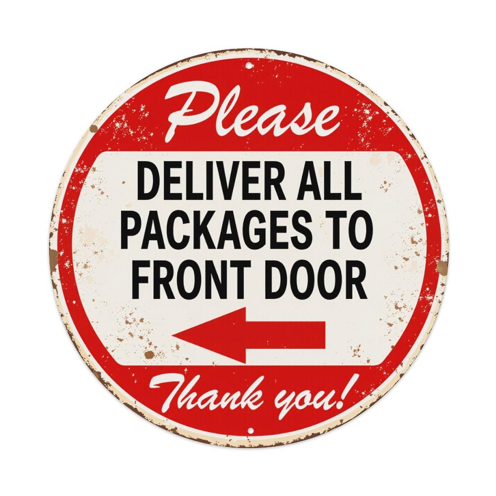 Please Deliver All Packages To Front Door Thank You Round Tin Sign Retro Metal Sign for Cafe Bar Pub Home Game Room Gym Club Wall Decoration Vintage Metal Poster 8x8 Inch