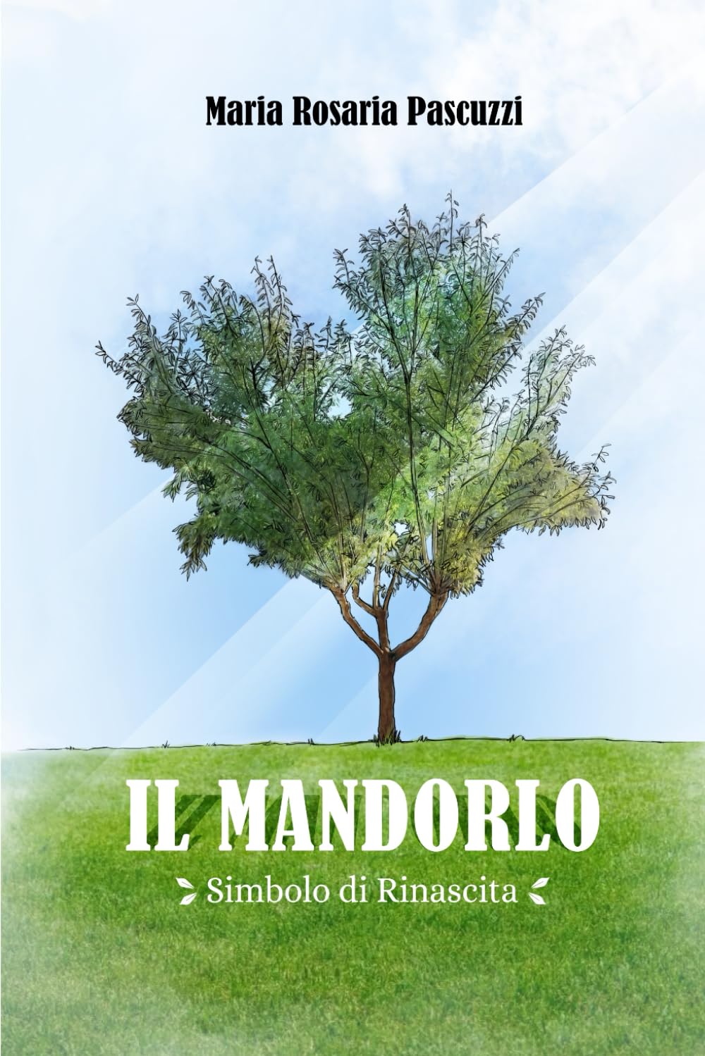 IL MANDORLO: "SIMBOLO DI RINASCITA"