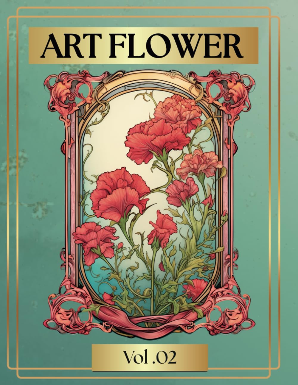 ART FLOWER: Coloring Book for Adults/ Vol. 02 (Vintage Objects and Flowers)