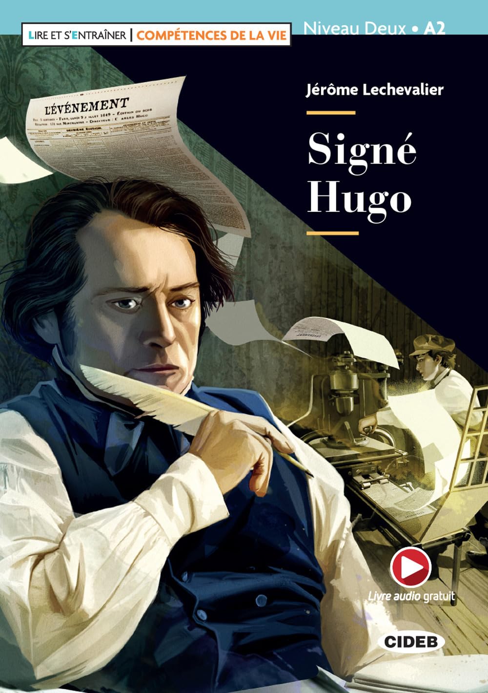 Lire et s'entrainer - Competences de la Vie: Signe Hugo + online audio + A