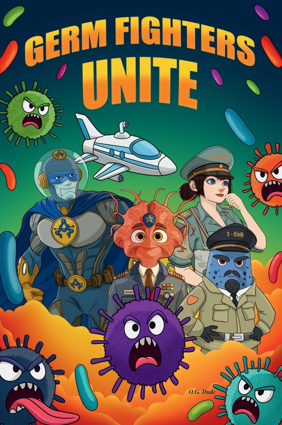 Germ Fighters Unite (Journey to the Inside of Me...a Bubbles Tale Collection)