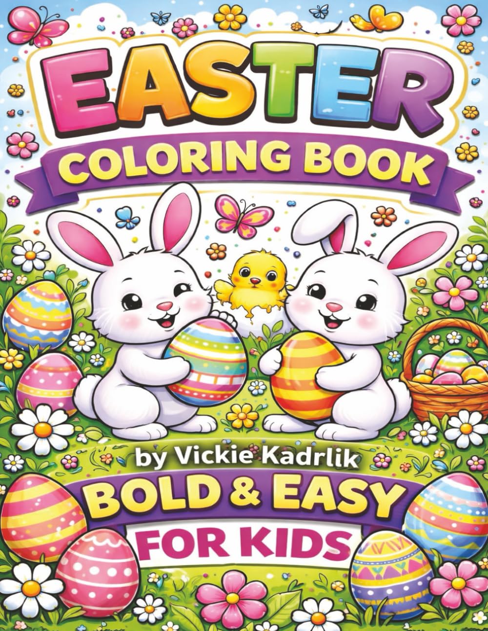 Easter Coloring Book Bold and Easy for Kids: Easter Coloring Book Bold and Easy for Kids | 8.5x11 Inches, 100 Pages