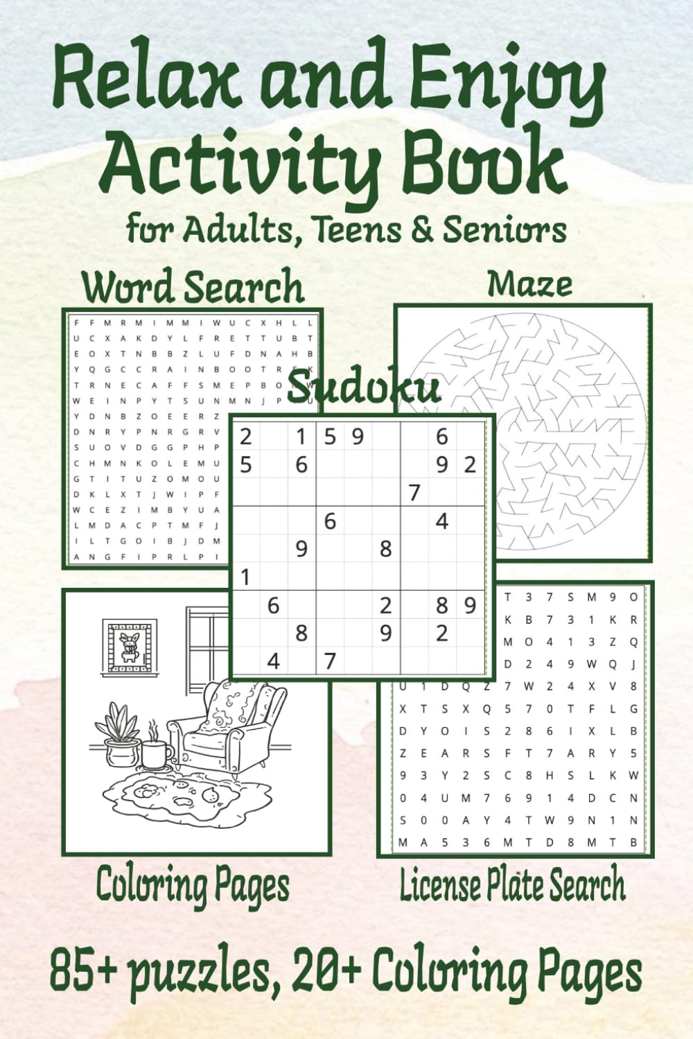 Relax and Enjoy Activity Book: A Fun and Relaxing Activity Book with Word Searches, Sudoku, Mazes, Coloring Pages, and More