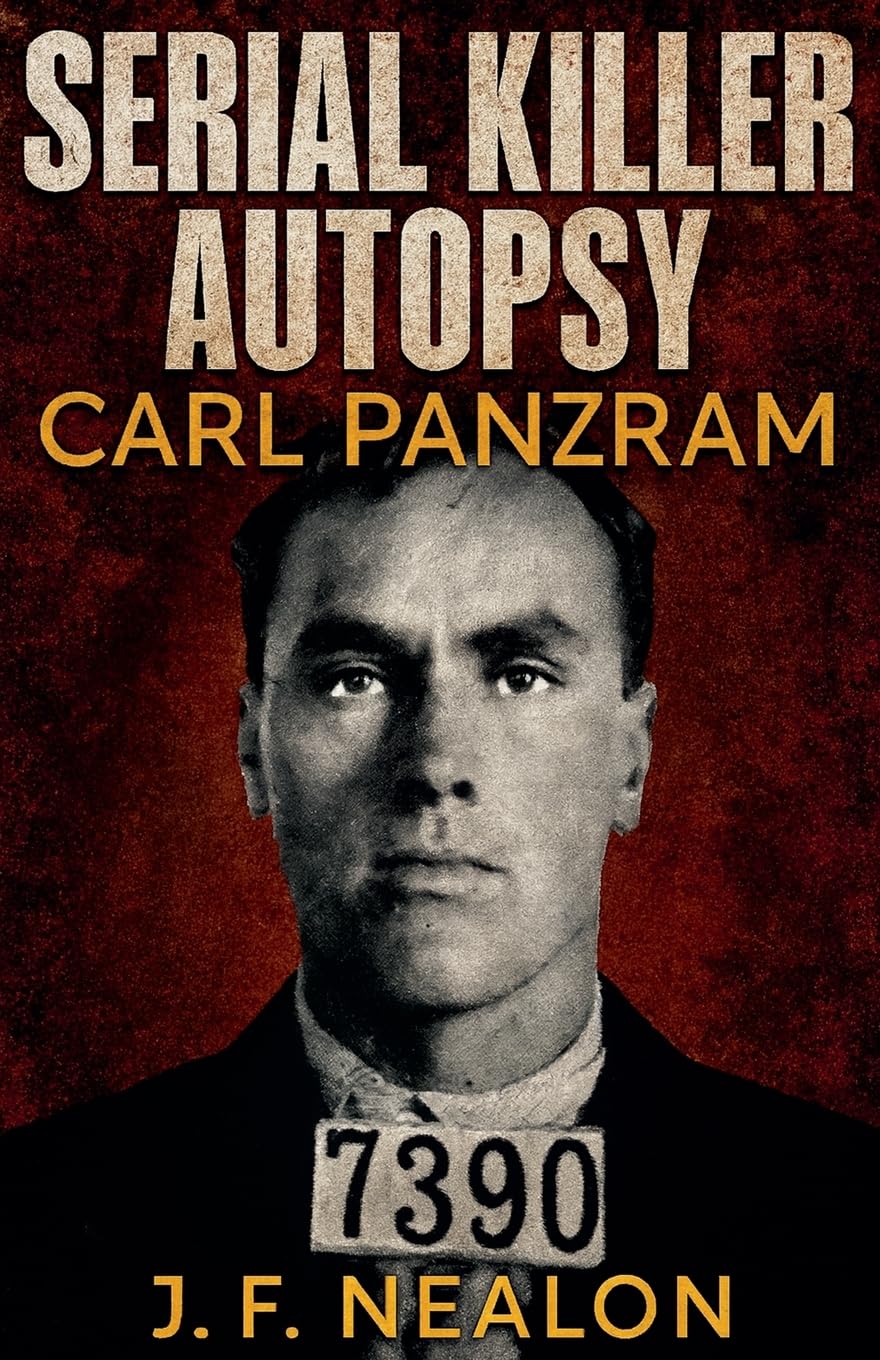 Serial Killer Autopsy: Carl Panzram: 39