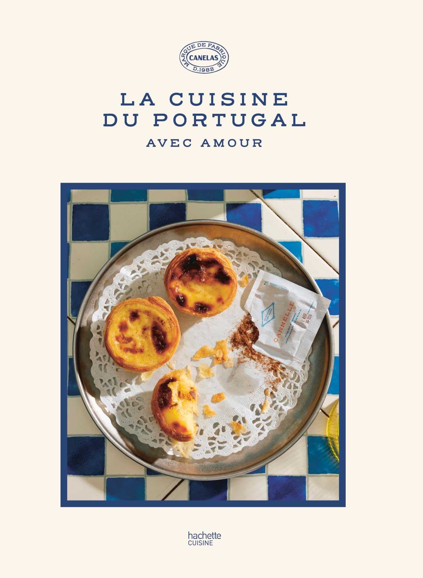 La cuisine du Portugal: Avec amour