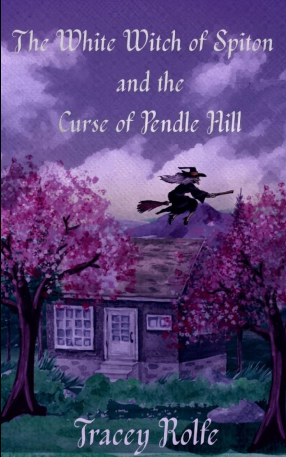 The white witch of spiton: and the Curse of Pendle Hill: Book 5