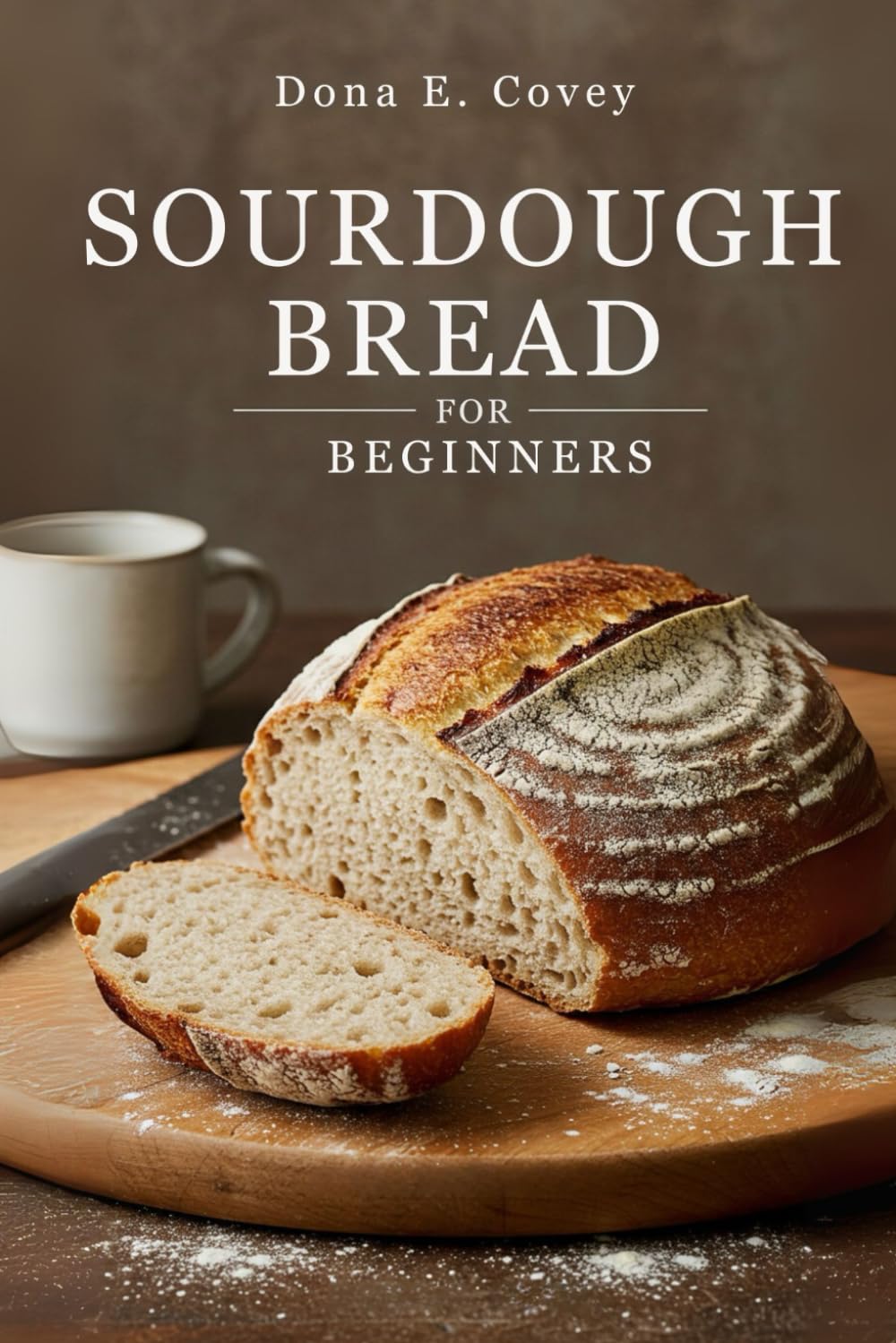 Sourdough Bread for Beginners