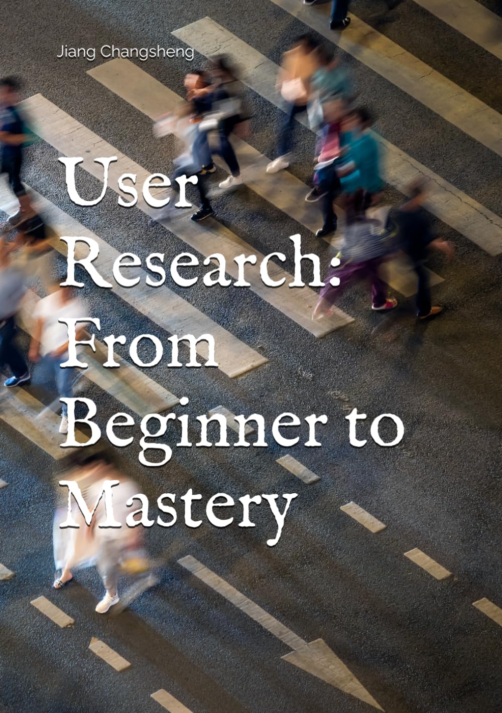 User Research: From Beginner to Mastery