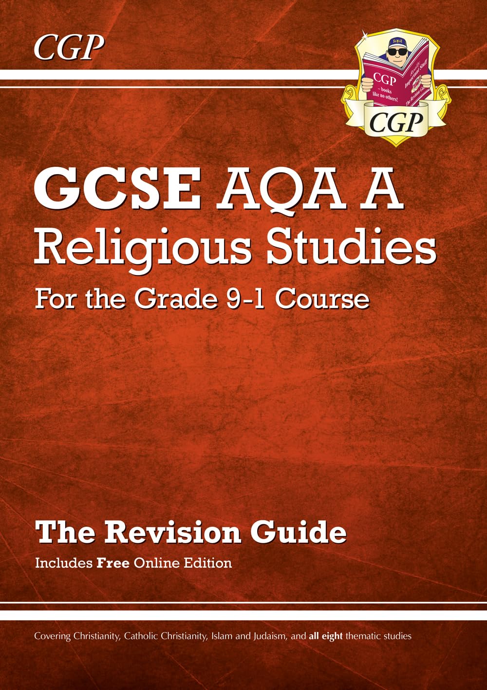 Grade 9-1 GCSE Religious Studies: AQA A Revision Guide with Online Edition (CGP GCSE RS 9-1 Revision) (CGP AQA A GCSE RS)