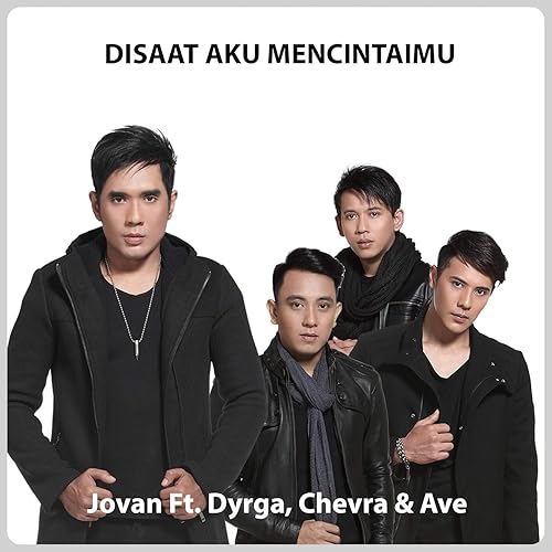 Disaat Aku Mencintaimu Feat Chevra Dyrga Ave Accoustic Cover By Jovan On Amazon Music Amazon Com