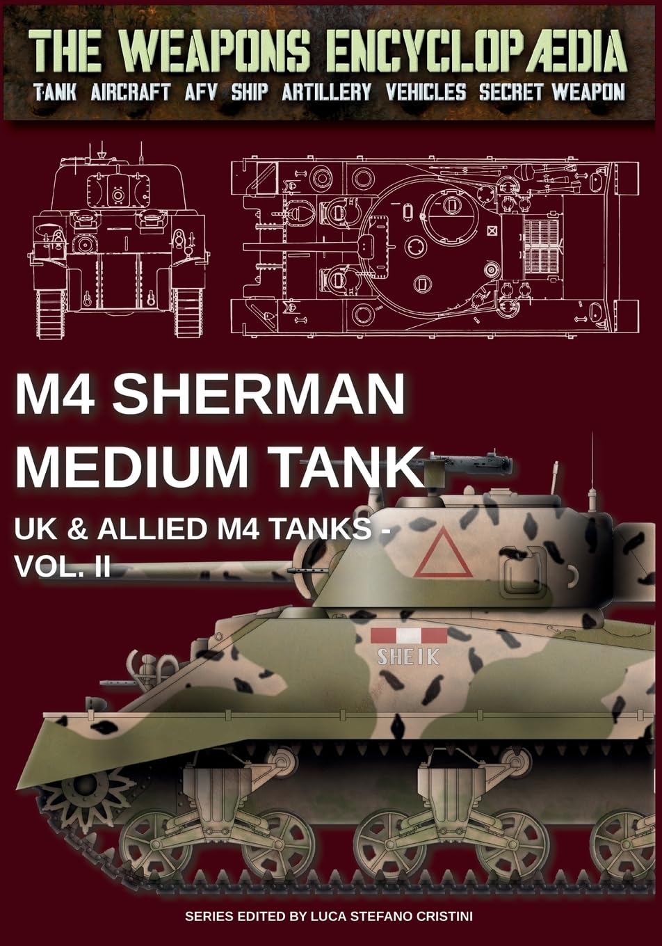 M4 Sherman medium tank – UK & Allied M4 Tanks Vol. II (The Weapons Encyclopaedia)