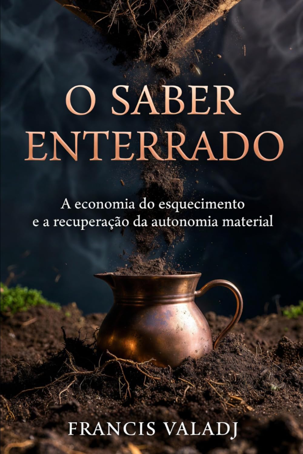 O Saber Enterrado: A economia do esquecimento e a recuperação da autonomia material