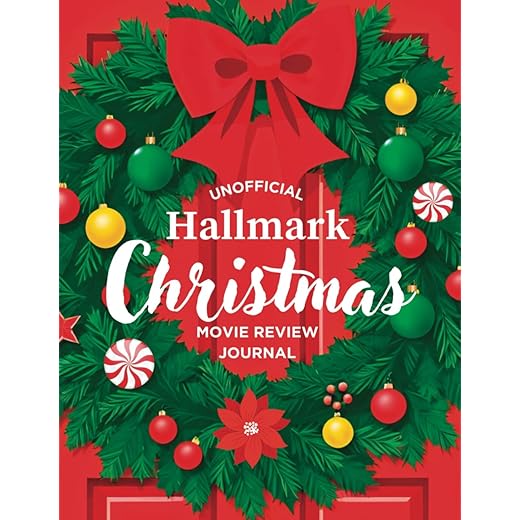 Unofficial Hallmark Christmas Movie Review Journal: Your Holiday Companion for Hallmark's Countdown to Christmas Movie Marathons - Great Gift for Mom Grandma Teacher Friends