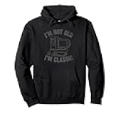 I'm Not Old I'm Classic Funny Computer Programmer Graphic Pullover Hoodie