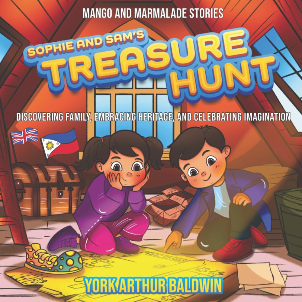 Sophie and Sam's Treasure Hunt: Discovering Family, Embracing Heritage, and Celebrating Imagination (Mango and Marmalade Stories)
