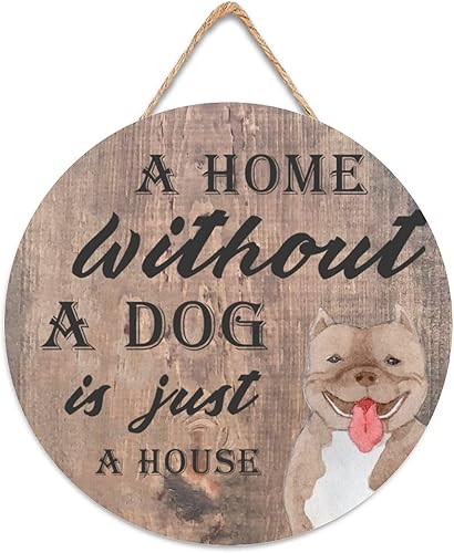 Letrero decorativo de pared para perro A Home Without A Dog Is Just A House American Bully Dog Dog colgante de madera para pared placa de entrada