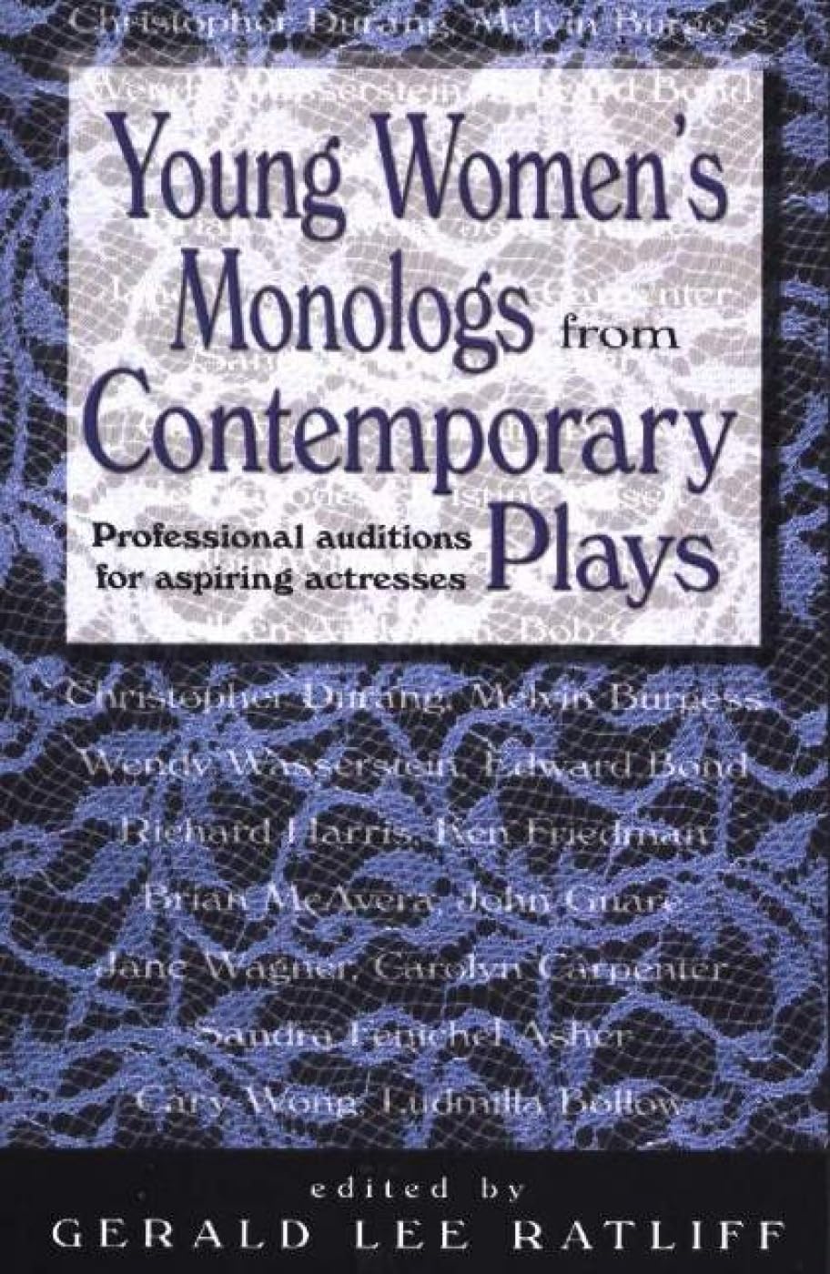 Young Women's Monologs From Contemporary Plays: Professional Auditions For Aspiring Actresses