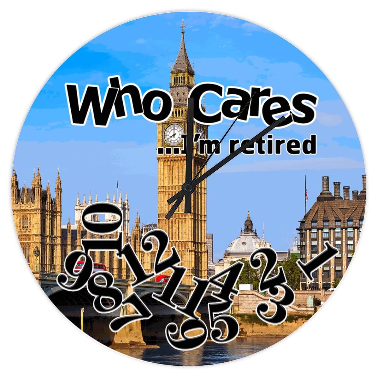 Who Cares I am Retired Clock Who Cares I'm Retired Big Ben Silent Non Ticking Round Battery Operated Wall Clock, Novelty Large Hanging Clock 12", Retirement Gift Clock