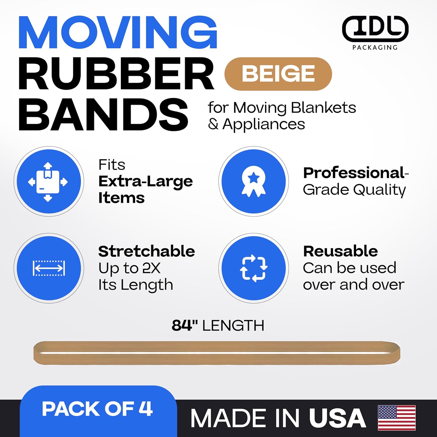 IDL Packaging 84" Strong, Elastic & Flexible Rubber Bands, Pack of 4, Beige - 2X Elasticity, 80% Natural Rubber - Extra Strong Mover Bands for Furniture, Boxes, Moving Blankets