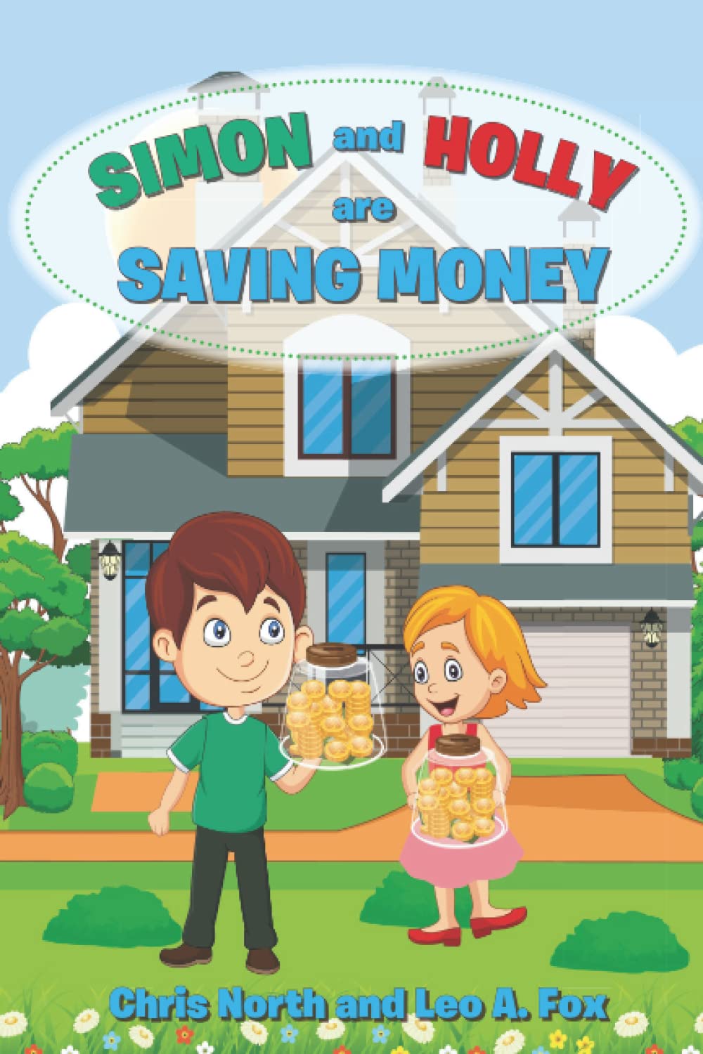 Simon and Holly are Saving Money: Academy of Young Entrepreneurs Series 1, Volume 3