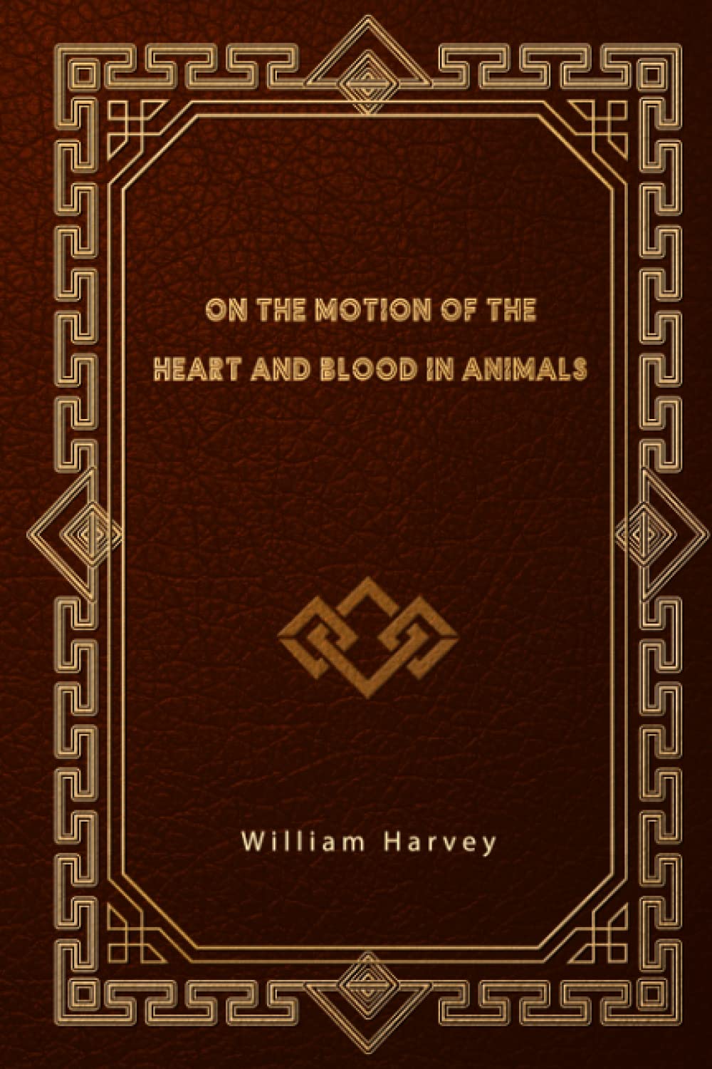 On the Motion of the Heart and Blood in Animals