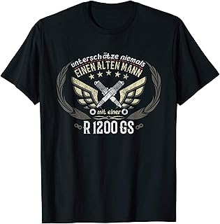 Herren R 1200 GS Tuning Zubehör Biker Alter Mann Spruch T-Shirt