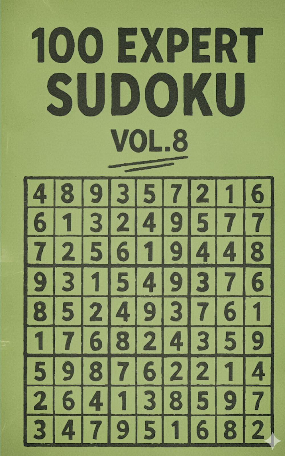 100 EXPERT SUDOKU VOL.8: 100 Challenging Puzzles for Advanced Solvers