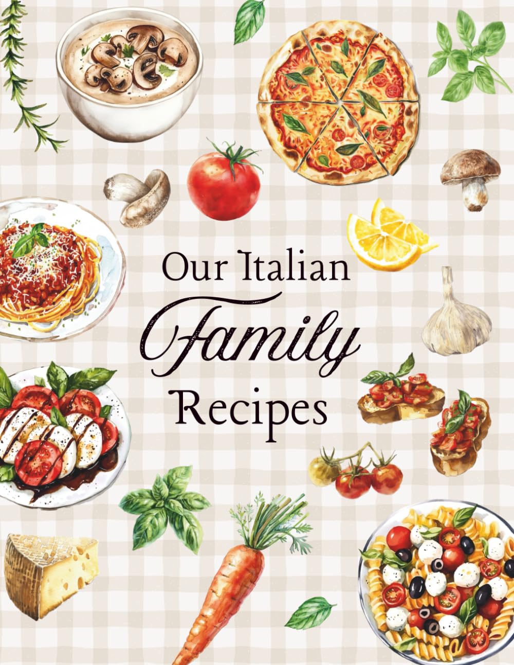 Our Italian Family Recipes