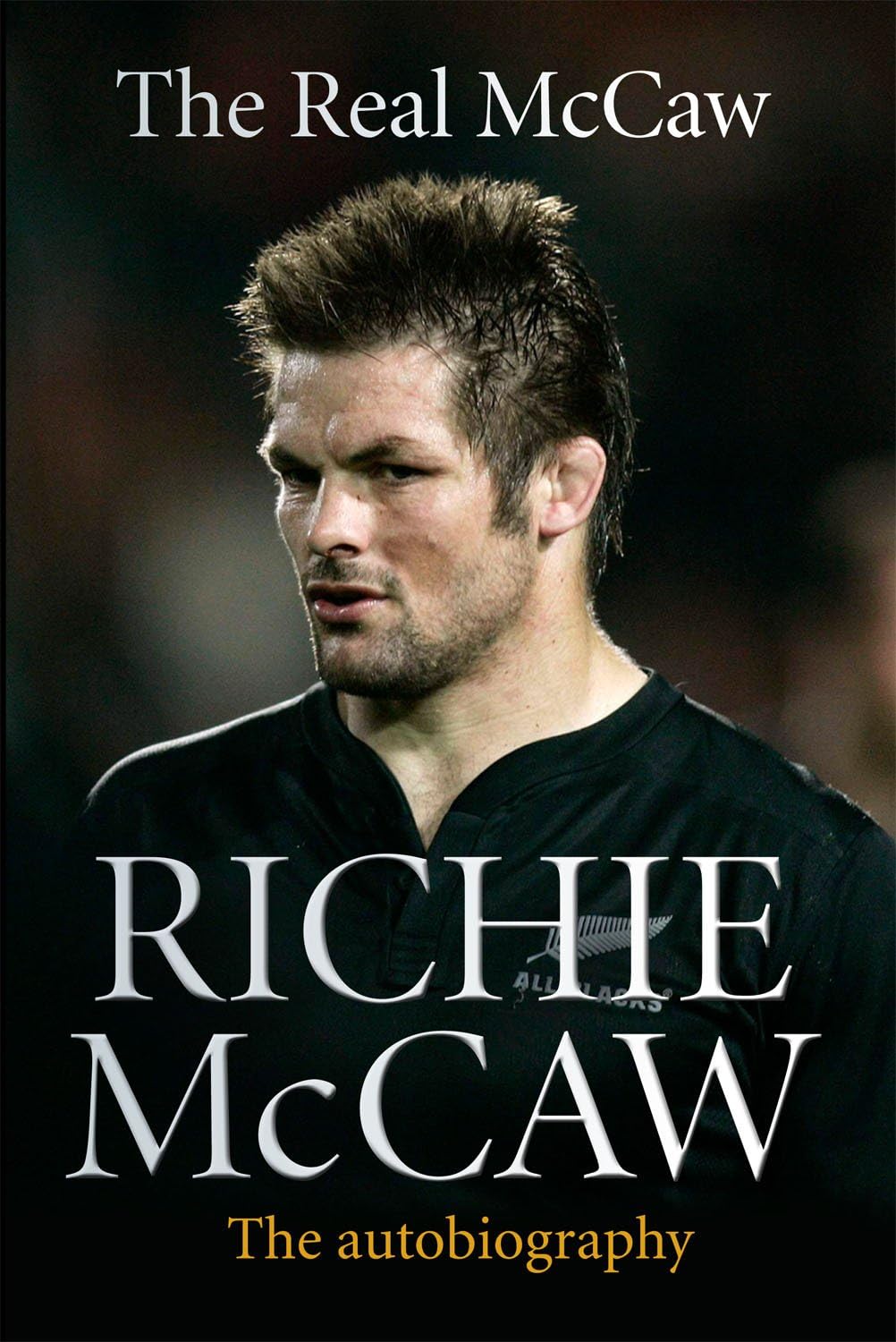 The Real McCaw: The Autobiography