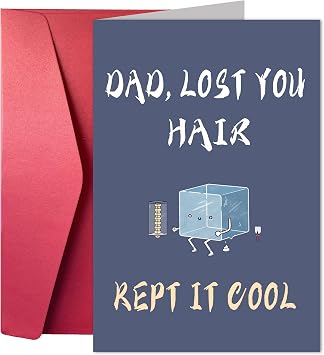 Funny Fathers Day Cards, Birthday Wishes Cards For Dad, Cheeky Congratulations Cards For Dad, Naughty Cards For Dad - You Lose Your Hair, Stay Cool