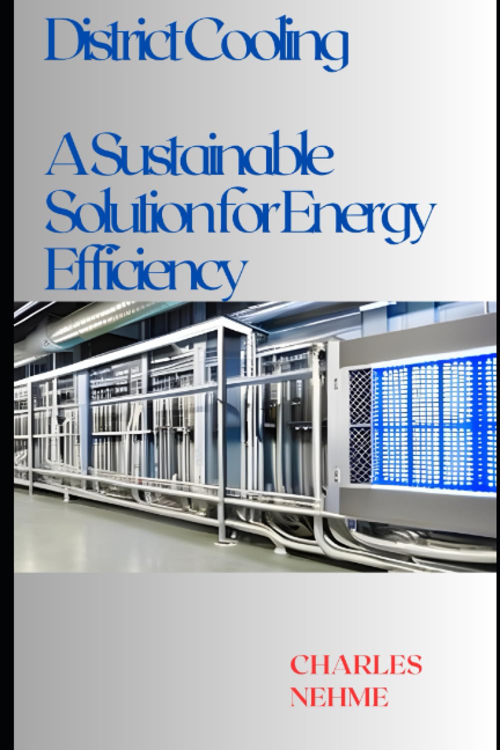District Cooling A Sustainable Solution for Energy Efficiency