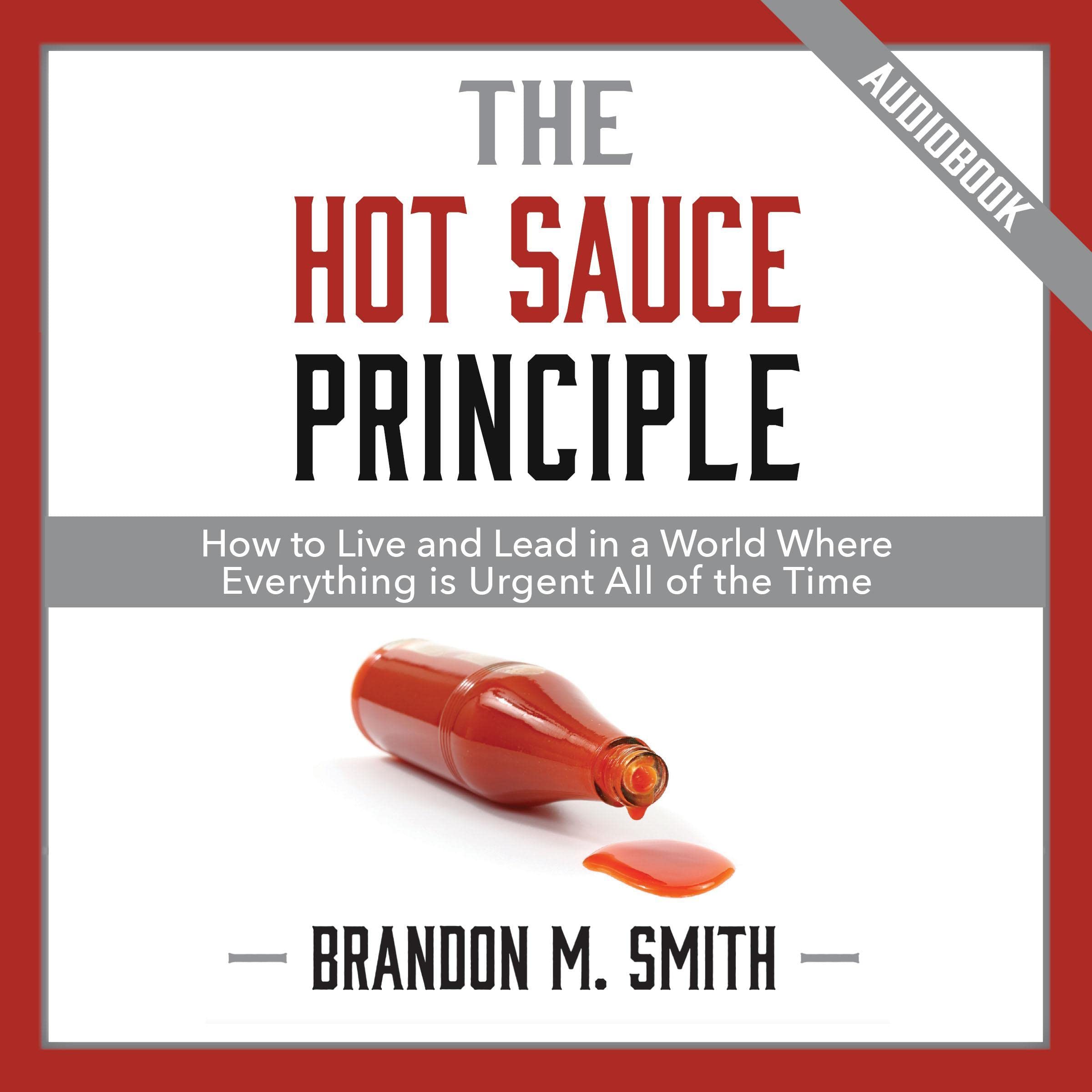 The Hot Sauce Principle