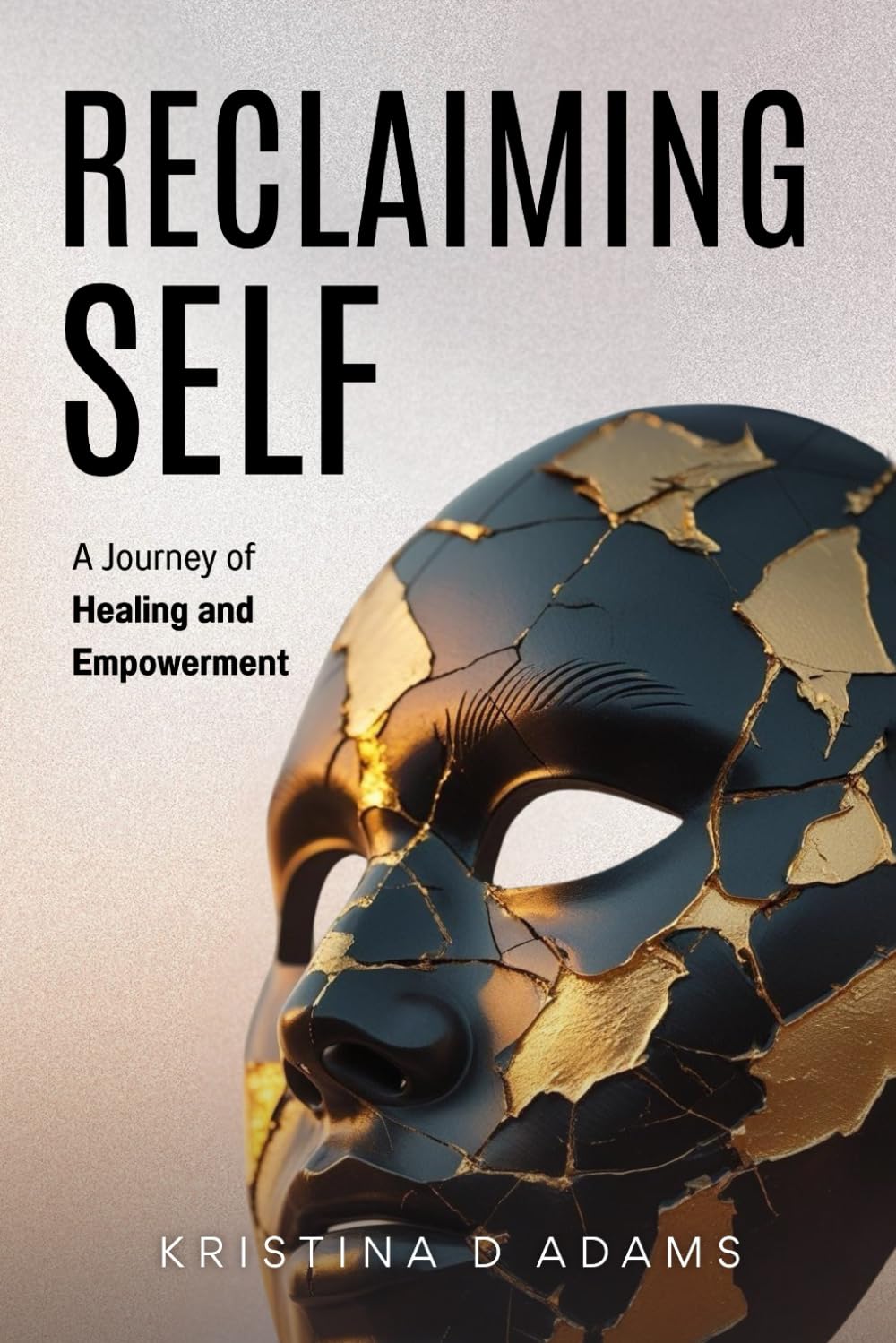Reclaiming Self: A Journey of Healing and Empowerment