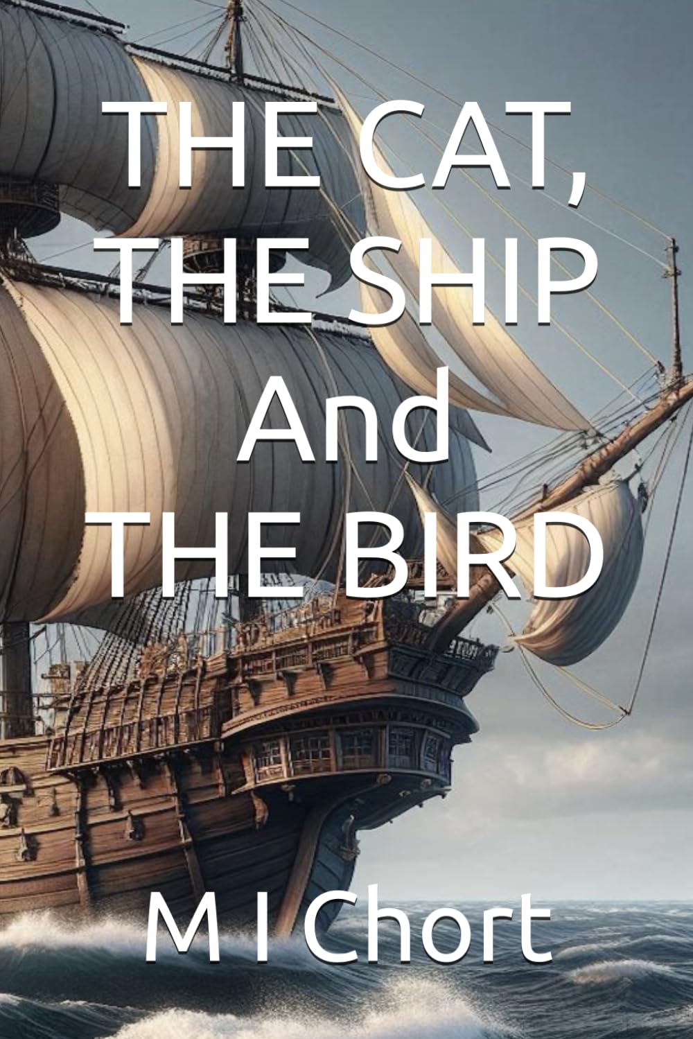 THE CAT, THE SHIP And THE BIRD (The Black Cat's Nine Lives)