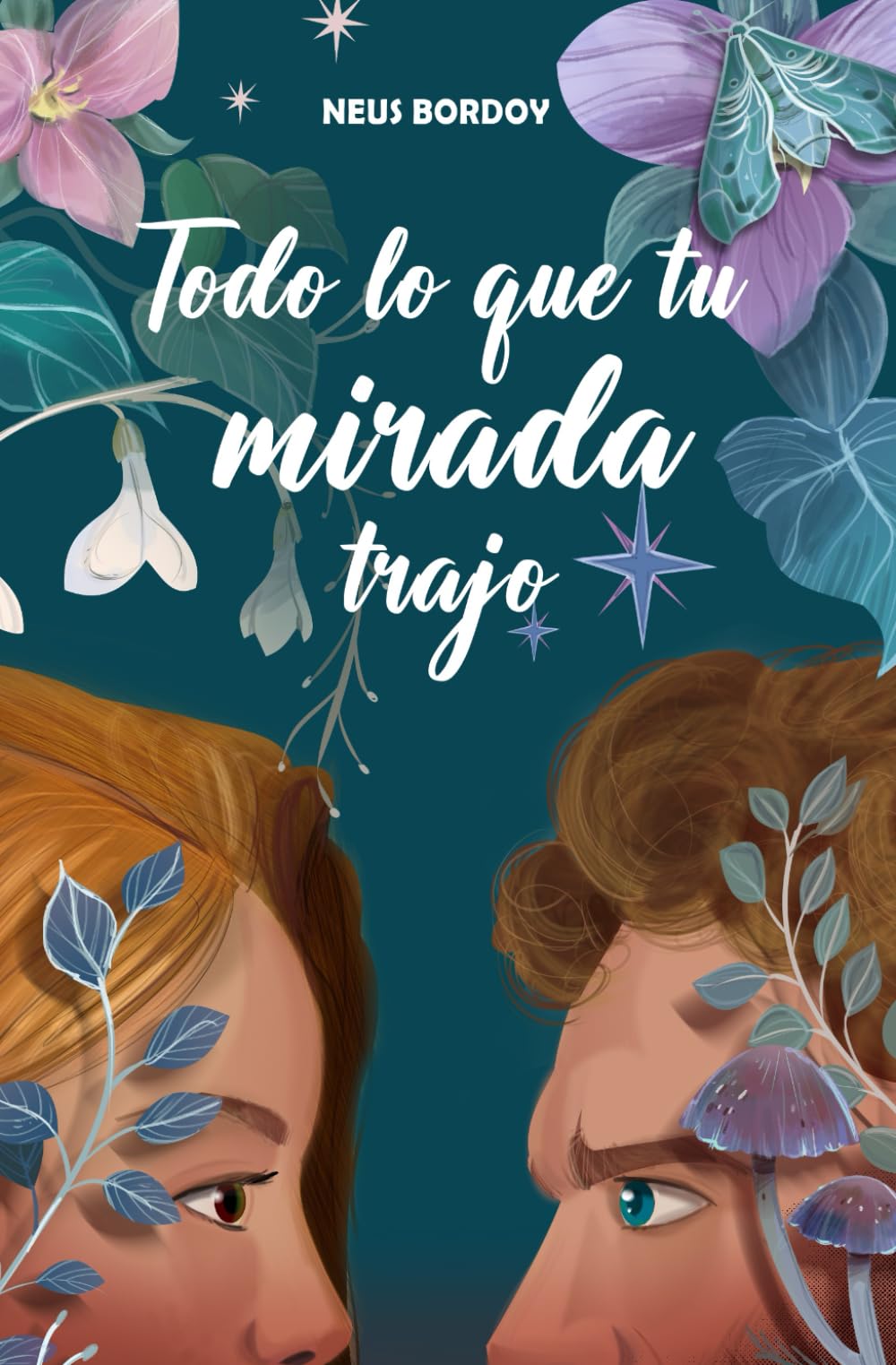 Todo lo que tu mirada trajo