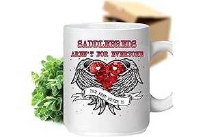 Funny Gift for Horse Lovers - Saddlebreds Aren't for Everyone But You're a Horse