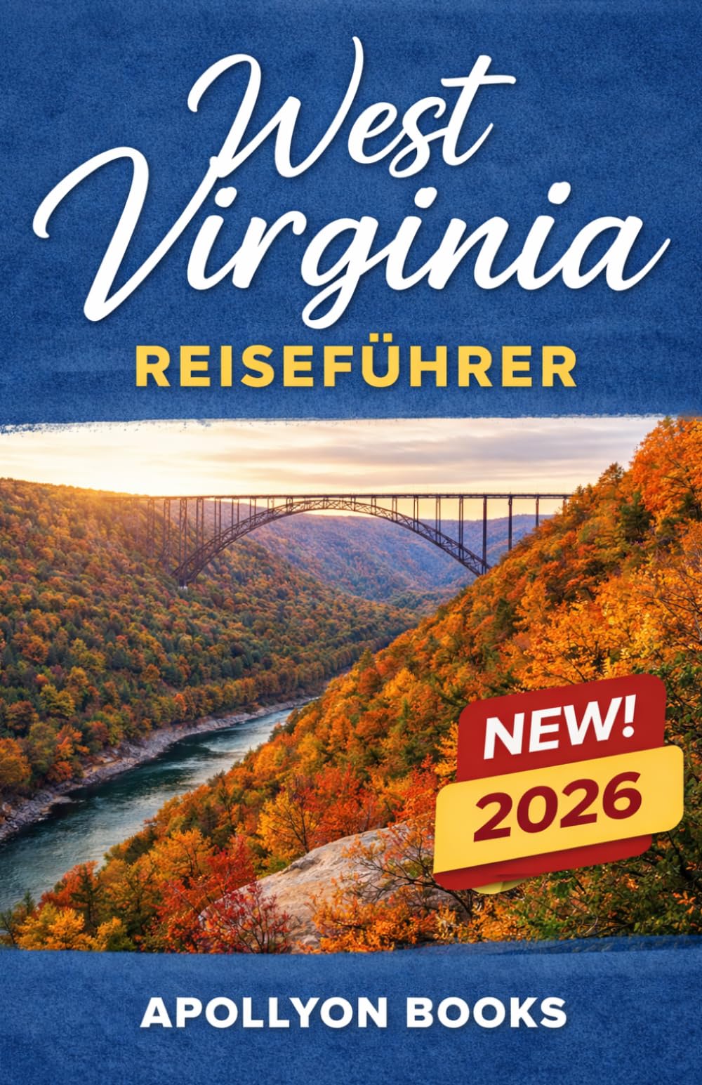 WEST VIRGINIA Reiseführer 2026