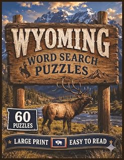 Wyoming Word Search Puzzles: For Kids & Adults of All Ages! | 8.5x11 in. | 60 Puzzles | Large Print | Easy to Read
