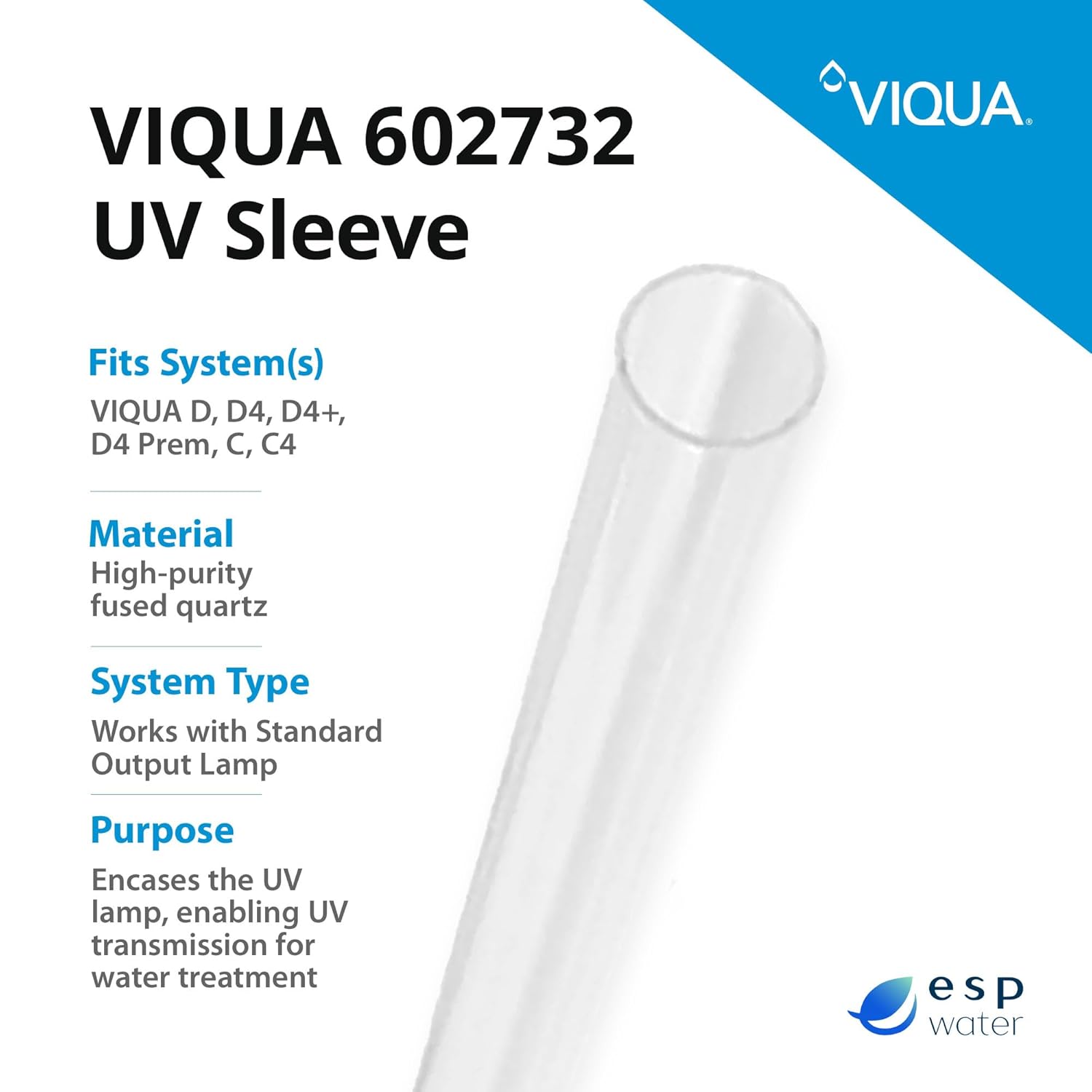 Viqua 602732 Replacement Quartz Sleeve for D4 D4+ D4-V C C4 IHS-D4 UV Systems - Genuine Sleeve Protects UV Lamp and Maintains Optimal Temperature