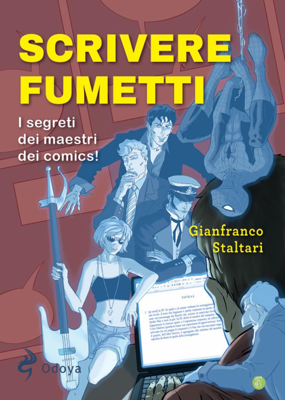 Scrivere Fumetti. I Segreti Dei Maestri Dei Comics! - 4